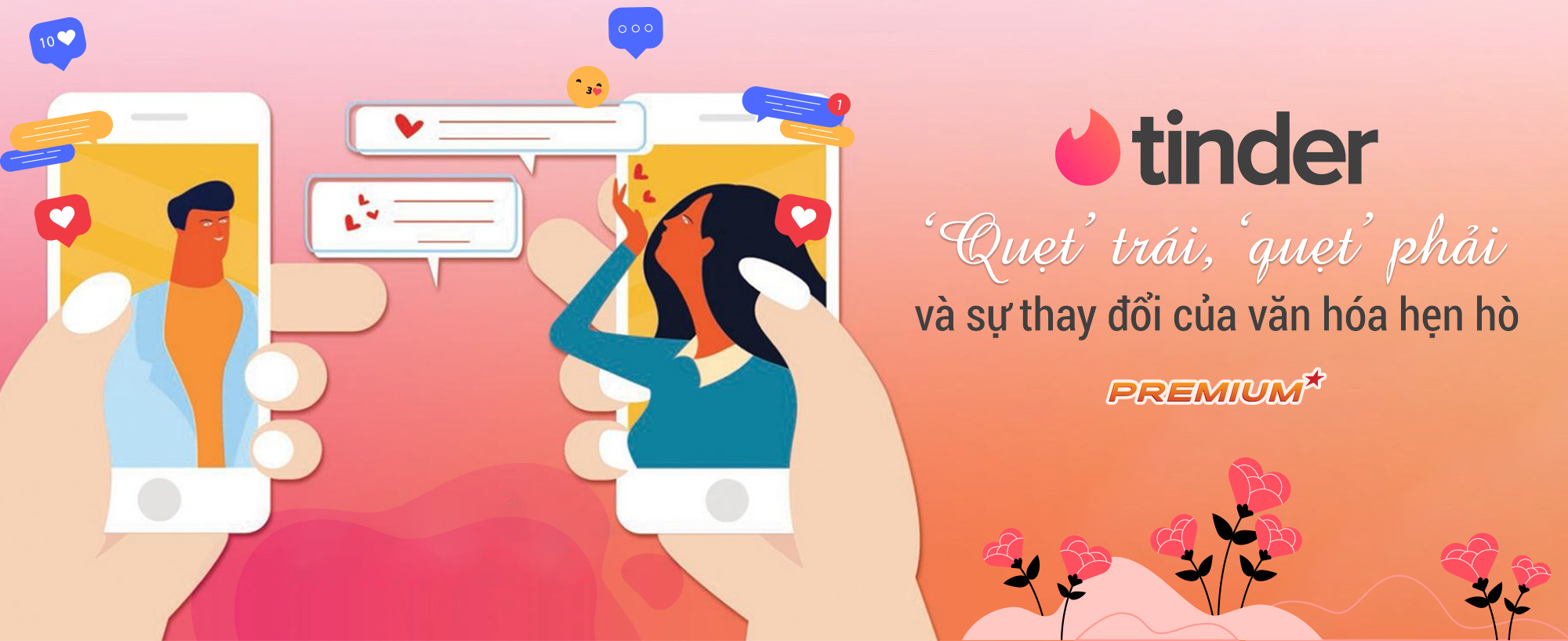 Khi Tinder ra đời năm 2012, ứng dụng hẹn hò đã mở ra kỷ nguyên mới trong lịch sử hẹn hò lãng mạn.